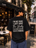 I’m Not Rude Drop Shoulder T-Shirt | 3rd Generation